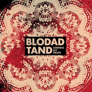 Blodad Tand - Control Alt Delete