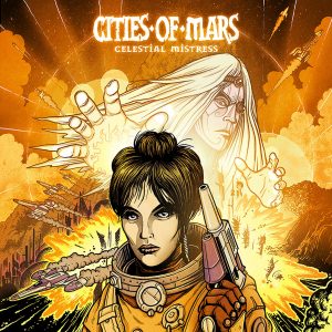 Cities Of Mars - Celestial Mistress