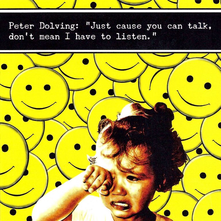 Peter Dolving - Just Cause You Can Talk, Don’t Mean I Have To Listen